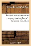 Récit de Mes Souvenirs Et Campagnes Dans l'Armée Française cover