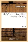 Abrégé de la Philosophie de Gassendi. Tome 6 cover