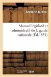 Manuel Législatif Et Administratif de la Garde Nationale cover