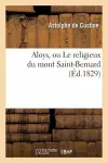 Aloys, Ou Le Religieux Du Mont Saint-Bernard cover