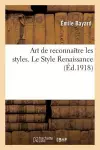 L'Art de Reconnaître Les Styles. Le Style Renaissance cover