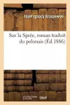 Sur La Sprée, Roman Traduit Du Polonais cover