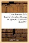 Livre de Raison de la Famille Chevalier d'Escage En Agenais: 1746-1792 cover