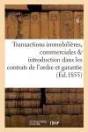 Transactions Immobilières, Commerciales & Introduction Dans Les Contrats de l'Ordre Et La Garantie cover