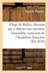 Éloge de Rollin, Discours Qui a Obtenu Une Mention Honorable Au Concours de l'Académie Française cover