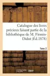 Catalogue Des Livres Précieux Faisant Partie de la Bibliothèque de M.Firmin-Didot Tome 2 cover