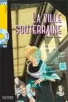La Ville souterraine + audio download - LFF A2 cover