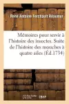 Mémoires pour servir à l'histoire des insectes. Suite de l'histoire des mouches à quatre ailes, cover