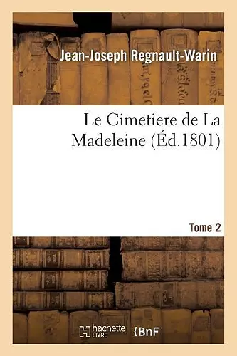 Le Cimetiere de la Madeleine. Tome 2 cover