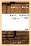 de l'Homme, de Ses Facultés Intellectuelles Et de Son Éducation. Tome 1 cover