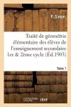 Traité de Géométrie Élémentaire À l'Usage Des Élèves de l'Enseignement Secondaire Tome 1 cover