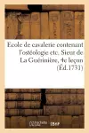 Ecole de Cavalerie Contenant l'Ostéologie Etc. Sieur de la Guérinière, 4e Leçon cover