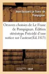 Oeuvres Choisies de Le Franc de Pompignan. Édition Stéréotype Précédé d'Une Notice Sur cover