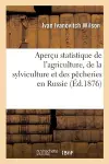 Aperçu Statistique de l'Agriculture, de la Sylviculture Et Des Pêcheries En Russie cover