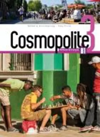 Cosmopolite 3 - Livre de l'eleve (B1) cover