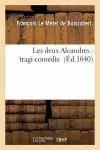 Les Deux Alcandres: Tragi-Comédie cover