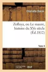 Zofloya, Ou Le Maure, Histoire Du Xve Siècle. T4 cover