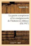 La Guerre Européenne Et Les Enseignements de l'Histoire 2e Édition cover