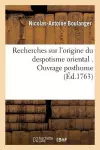 Recherches Sur l'Origine Du Despotisme Oriental cover