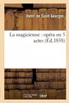 La Magicienne: Opéra En 5 Actes cover