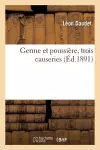 Germe Et Poussière, Trois Causeries cover