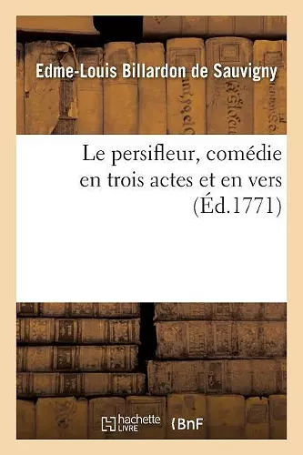 Le persifleur, comédie en trois actes et en vers cover