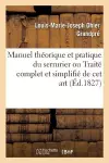 Manuel Théorique Et Pratique Du Serrurier Ou Traité Complet Et Simplifié de CET Art cover