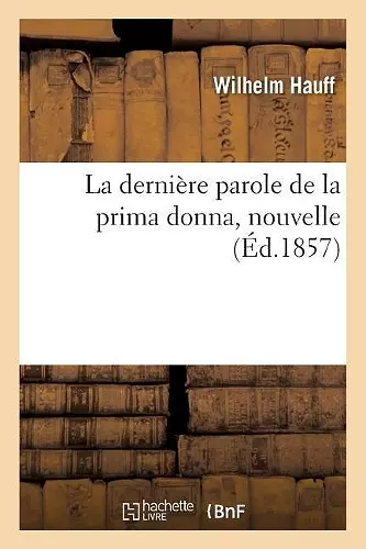 La Dernière Parole de la Prima Donna, Nouvelle cover