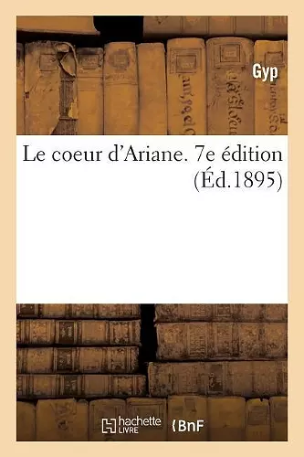 Le coeur d'Ariane. 7e édition cover