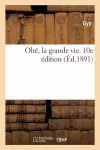 Ohé, La Grande Vie. 10e Édition cover