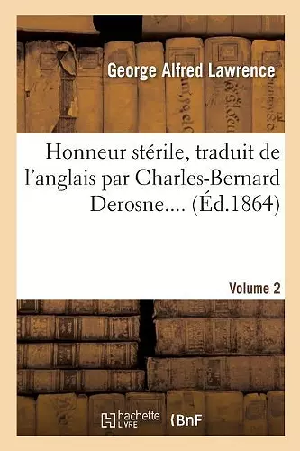 Honneur Stérile. Traduit de l'Anglais. Volume 2 cover