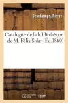 Catalogue de la Bibliothèque de M. Félix Solar cover