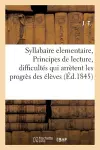 Syllabaire Elementaire, Ou Principes de Lecture, Renfermant Dans Un Cadre a Chaque Page cover