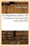 de l'Équitation Militaire. de l'Ancienne Et de la Nouvelle École cover