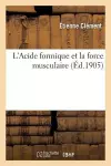 L'Acide Formique Et La Force Musculaire cover