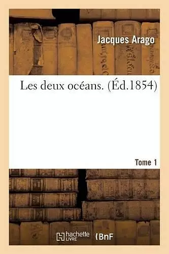 Les Deux Océans. Tome 1 cover