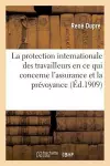La Protection Internationale Des Travailleurs En Ce Qui Concerne l'Assurance Et La Prévoyance cover