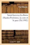 Saint-Sauveur-Les-Bains Hautes-Pyrénées, La Cure Et Le Pays cover