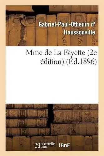 Mme de la Fayette 2e Édition cover