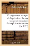 de l'Enseignement Pratique de l'Agriculture, Pour Former Les Agents Principaux Des cover