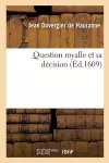 Question Royalle Et Sa Décision cover