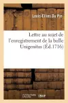 Lettre À l'Auteur de la Nouvelle Relation de Ce Qui s'Est Passé Dans Les Assemblées de Sorbonne cover