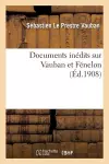 Documents Inédits Sur Vauban Et Fénelon cover