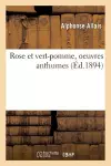 Rose Et Vert-Pomme, Oeuvres Anthumes cover