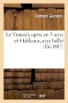 Le Tintoret, opéra en 3 actes et 4 tableaux, avec ballet cover