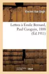 Lettres À Émile Bernard, À Paul Gauguin, 1888 cover