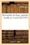 Moutardier Du Pape, Opérette Bouffe En 3 Actes cover