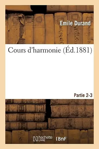 Cours d'Harmonie. Parties 2-3 cover