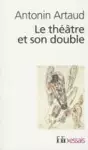 Le theatre et son double/Le theatre de Seraphin cover