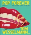 Pop Forever - Tom Wesselmann cover